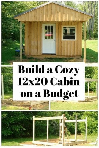 How to Build a 12 x 20 Cabin on a Budget - The Budget Diet