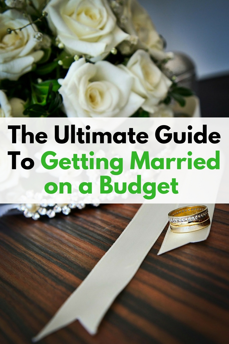 The Ultimate Guide To Getting Married On A Budget The Budget Diet