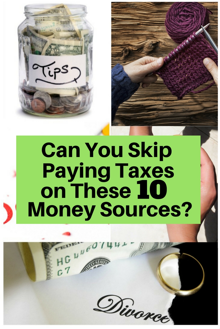 Learning the taxes is a major problem for many. As a tax payer, you have to know which is taxable or not. Learn how to skip taxes with these money sources.