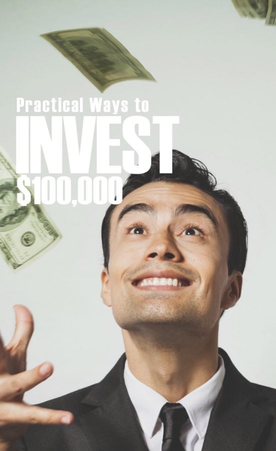 Practical Ways to Invest $100,000 - The Budget Diet